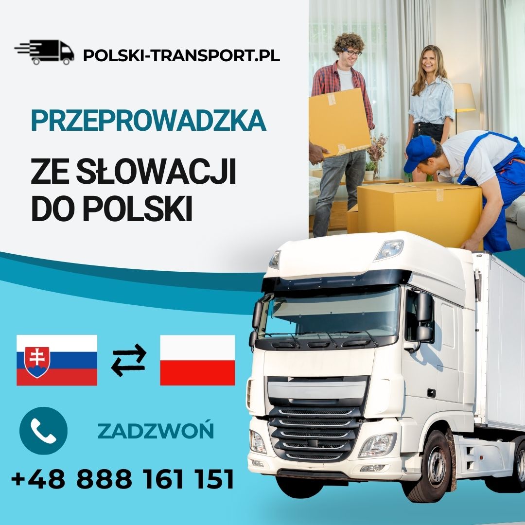 Przeprowadzka ze Słowacji do Polski firma transportowa